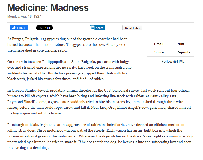 Szalona epidemia wścieklizny. 123 Cyganów oszalało po wykopaniu i zjedzeniu chorej krowy Medicine: Madness
Monday, Apr. 18, 1927